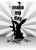 Make My Day!