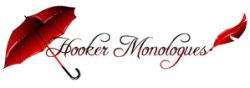 The Hooker Monologues - the wait is over!
