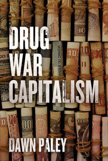 war connects terror paley capitalism documentary foreign latin drug dawn america companies vancouver mediacoop