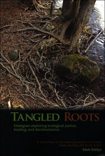 Tangled Roots: Dialogues exploring ecological justice, healing, and decolonization